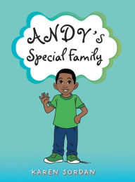 Title: Andy's Special Family, Author: Karen Jordan