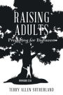 Raising Adults: Preparing for Eighteen