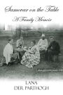 Samovar on the Table: A Family Memoir