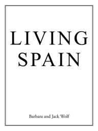 Title: Living Spain, Author: Barbara Wolf