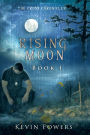Rising Moon: The Cross Chronicles Book I