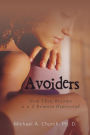 Avoiders: How They Become and Remain Depressed