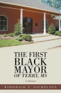 The First Black Mayor of Terry, MS: A Memoir