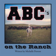 Title: Abc'S on the Ranch, Author: Michelle Provost