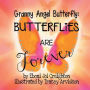 Granny Angel Butterfly: Butterflies are Forever