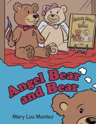 Title: Angel Bear and Bear, Author: Mary Lou Montez