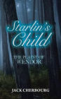 Starlin's Child: The Plaint of Wendor