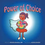 Power of Choice