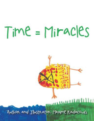 Title: Time = Miracles, Author: Maxime Radacovici