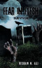 Fear in Flesh: Survivor