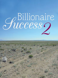 Title: Billionaire Success 2, Author: Javonte' Jennings
