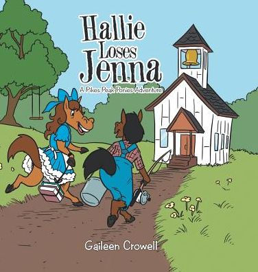 Hallie Loses Jenna: A Pikes Peak Ponies Adventure