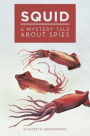 Squid: A Mystery Tale About Spies