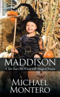 Maddison: A Ten-Year-Old Witch with Magical Powers