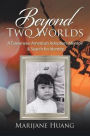 Beyond Two Worlds: A Taiwanese-American Adoptee's Memoir & Search for Identity