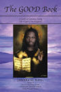 The GOOD Book: A Guide to Conscious Living (The Gospel of the Kingdom)