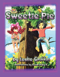 Title: Sweetie Pie, Author: Leslie  Griffin