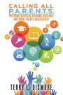 Calling All P.A.R.E.N.T.S.: Preparing Achievers Reaching Excellence Nurturing Talents Successfully