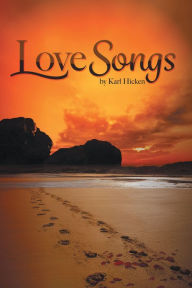 Title: Love Songs, Author: Karl Hicken