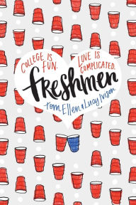 Title: Freshmen, Author: Tom Ellen