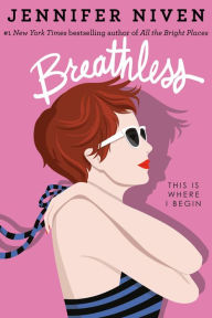 Title: Breathless, Author: Jennifer Niven
