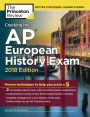 Cracking the AP European History Exam, 2018 Edition: Proven Techniques to Help You Score a 5