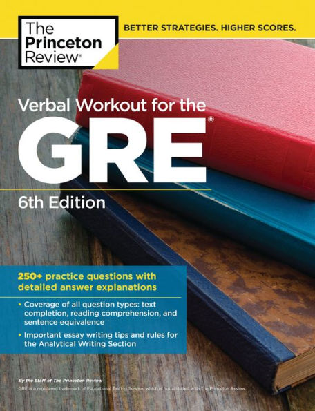 Verbal Workout for the GRE, 6th Edition: 250+ Practice Questions with Detailed Answer Explanations