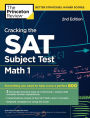 Cracking the SAT Subject Test in Math 1, 2nd Edition: Everything You Need to Help Score a Perfect 800
