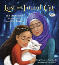 German e books free download Lost and Found Cat: The True Story of Kunkush's Incredible Journey by Doug Kuntz, Amy Shrodes, Sue Cornelison (English literature) 9781524715502