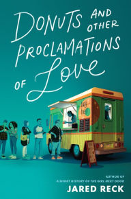 Title: Donuts and Other Proclamations of Love, Author: Jared Reck