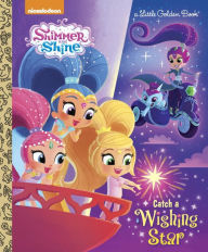 Title: Catch a Wishing Star (Shimmer and Shine), Author: Tex Huntley