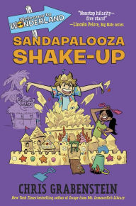 Title: Sandapalooza Shake-Up (Welcome to Wonderland Series #3), Author: Chris Grabenstein