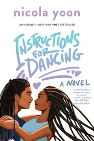 Title: Instructions for Dancing, Author: Nicola Yoon