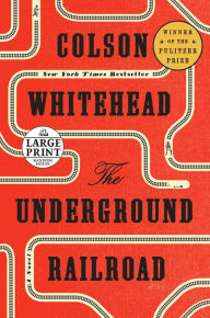 Title: The Underground Railroad (Oprah's Book Club), Author: Colson Whitehead