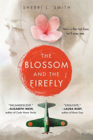 Title: The Blossom and the Firefly, Author: Sherri L. Smith