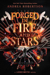 Title: Forged in Fire and Stars, Author: Andrea Robertson