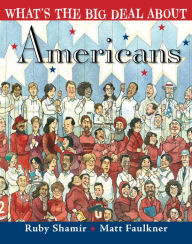 Title: What's the Big Deal About Americans, Author: Ruby Shamir