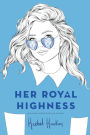 Her Royal Highness (Royals Series #2)