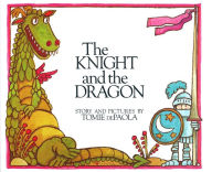 Title: The Knight and the Dragon, Author: Tomie dePaola