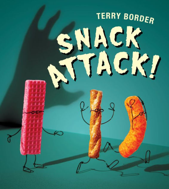 Snack Attack! by Terry Border, Hardcover Barnes & Noble®