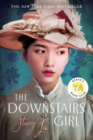 Title: The Downstairs Girl: Reese's YA Book Club, Author: Stacey Lee