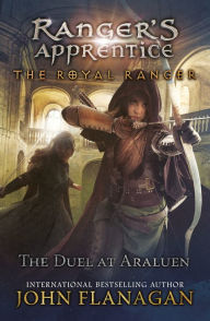 Title: Duel at Araluen (Ranger's Apprentice: The Royal Ranger Series #3), Author: John Flanagan
