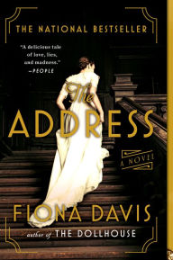 Title: The Address: A Novel, Author: Fiona Davis