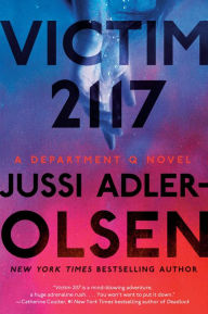 Title: Victim 2117 (Department Q Series #8), Author: Jussi Adler-Olsen