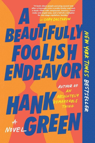 A Beautifully Foolish Endeavor: A Novel