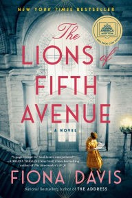 Title: The Lions of Fifth Avenue, Author: Fiona Davis