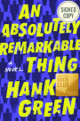 An Absolutely Remarkable Thing (Signed Barnes & Noble Book Club Edition)