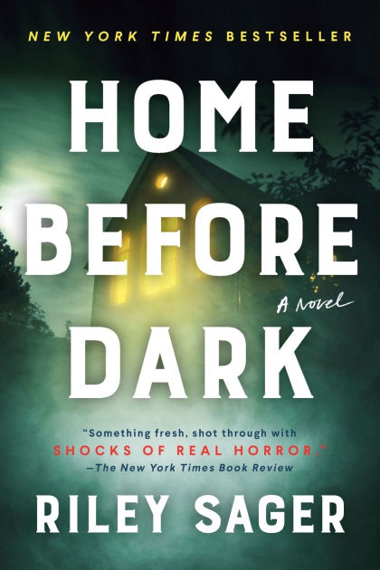 Home before Dark by Riley Sager, Paperback