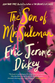 Title: The Son of Mr. Suleman: A Novel, Author: Eric Jerome Dickey