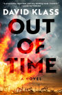 Out of Time: A Novel